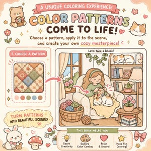 May include: A colouring book page featuring a cosy room scene with a person knitting in a chair next to a cat. The text reads A UNIQUE COLOURING EXPERIENCE! COLOUR PATTERNS COME TO LIFE! Choose a pattern, apply it to the scene, and create your own cosy masterpiece!