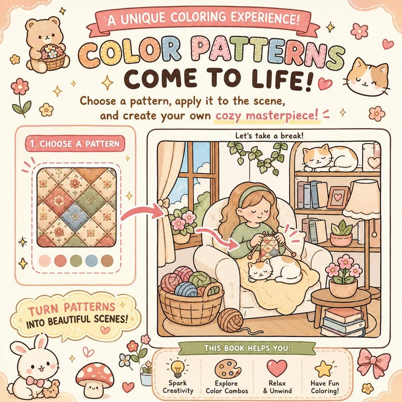 May include: A colouring book page featuring a cosy room scene with a person knitting in a chair next to a cat. The text reads A UNIQUE COLOURING EXPERIENCE! COLOUR PATTERNS COME TO LIFE! Choose a pattern, apply it to the scene, and create your own cosy masterpiece!