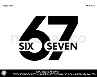 Six Seven Meme SVG, Viral Quote Cut File (Digital Download)