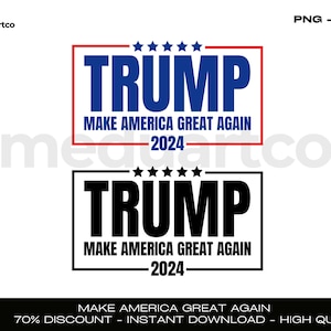 Trump 2024 SVG, Make America Great Again SVG, Trump President Svg, America Svg, USA Svg, Digital Download