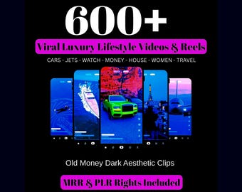 600+ Viral Luxury Lifestyle Reels, Old Money Clips (MRR, PLR)