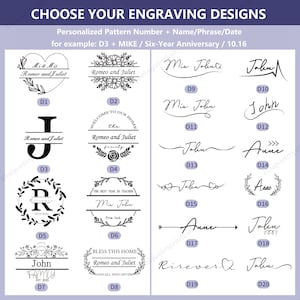 May include: A selection of engraving designs with examples like "D3 + MIKE / Six-Year Anniversary / 10.16". Designs include floral, heart, and script fonts. Text includes "Romeo and Juliet", "John", and "Anne".