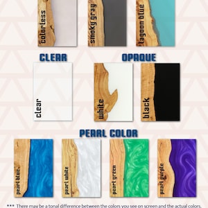 May include: A product color chart featuring various color options. The chart includes translucent, clear, opaque, and pearl colors. Each color sample is a rectangle with a wooden edge and a colored resin center. Text on the chart describes the color types.