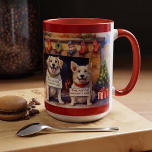 Funny Dog Christmas Coffee Mug, 2 Naughty Dogs Red Mug, Dog Lover Gift, Dog Mom Dad Gift, Xmas Gift Mug, Holiday Dog Mug