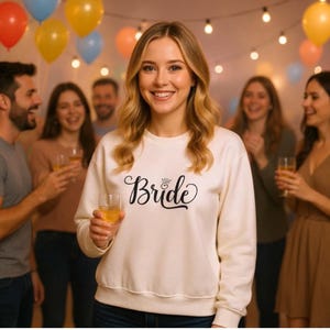 Bride Sweatshirt, Bride 2 Be gift Bridal Sweatshirt Bridal Top Bride Themed Shirt Engagement Gift Bachelorette Party Gift for Her