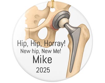 Hip Replacement Ornament Personalized, Hip Surgery Gift, New Hip New Me Gift, Custom Name Ornament, Hip Recovery Gift, Get Well Gift