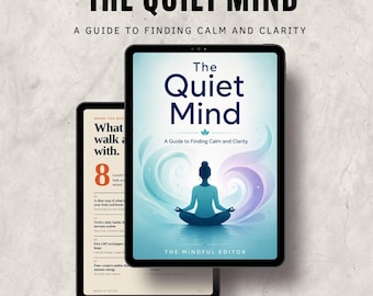 The Quiet Mind: Feldführer für einen ängstlichen Geist