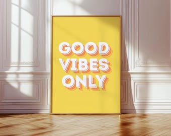 ポジティブな引用句のデジタルポスター、Good Vibes Onlyプリント、ホームオフィスの壁アート