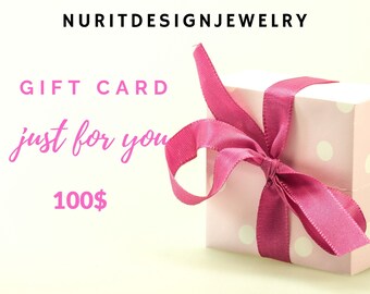 100 USD Gift E-Card for Nurit Design Jewelry Shop, Electronic gift certificate for Christmas, Last minute present for your Loved Ones.