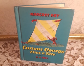 Curious George Flies A Kite by Margret Rey Illustrated by H.A. Rey Vintage 1958 Hardcover FIRST EDITION Seventh Printing Children's Book