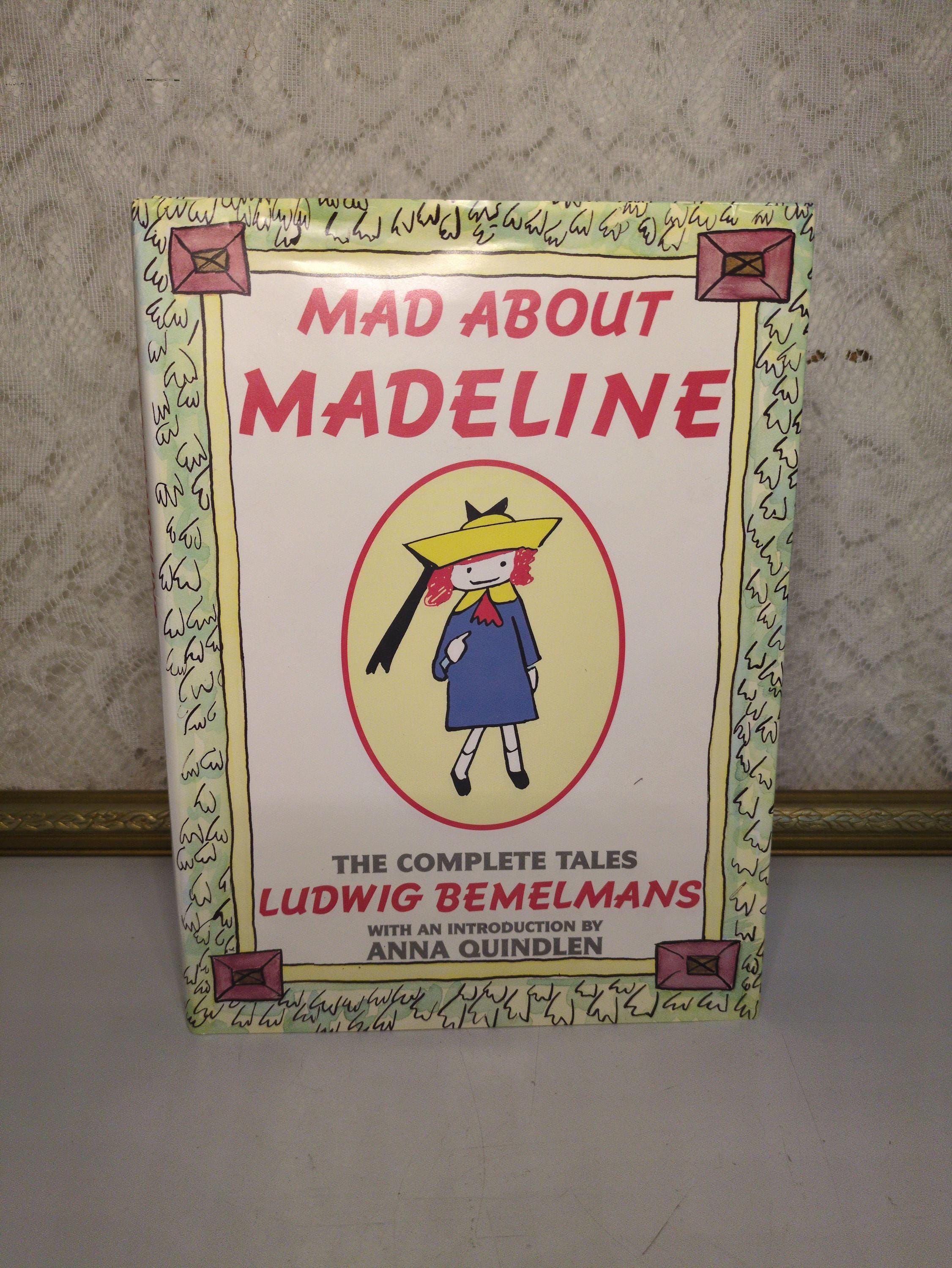 Mad About Madeline: the Complete Tales by Ludwig Bemelmans, 1993