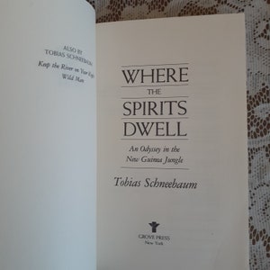 Where the Spirits Dwell: An Odyssey in the Jungle of New Guinea by Tobias Schneebaum, Vintage 1988 Paperback Anthropology Book image 2