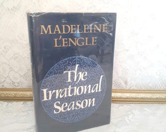Vintage Christian Memoir: Irrational Season by Madeleine L’Engle, 1977 First Edition