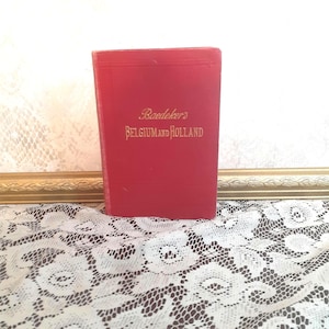 Antique travel guide, Baedeker Belgium Holland 1910, vintage European guidebook, Luxembourg travel book