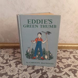 Vintage children’s book, Eddie’s Green Thumb Carolyn Haywood 1964 hardcover kids gardening story, classic children’s literature