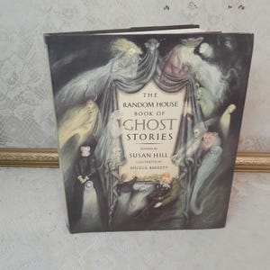 Ghost story book, The Random House Book of Ghost Stories by Susan Hill, Angela Barrett illus, 1991 vintage hardcover, eerie tales collection
