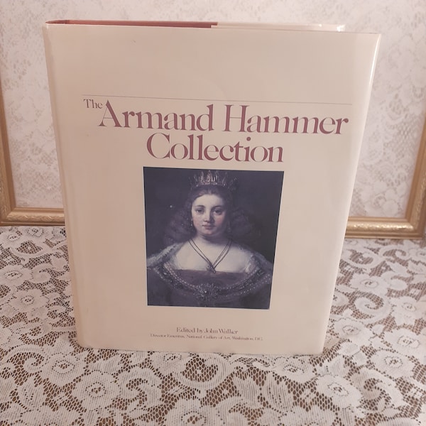 The Armand Hammer Collection: Five Centuries of Masterpieces edited by John Walker, Vintage 1981 Hardcover Coffee Table Art Book