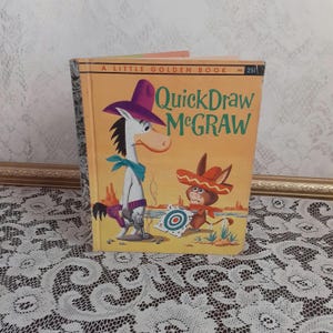 Vintage kids book, QuickDraw McGraw by Carl Memling, 1960 Little Golden Book, Hanna Barbera cowboy, classic cartoon story