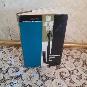 philosophy book, The Narrow Pass book, Kierkegaard concept, George Price, 1963 vintage hardcover