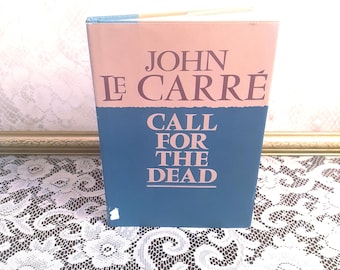 First US Edition: John le Carré "Call for the Dead" 1962 Hardcover Spy Thriller