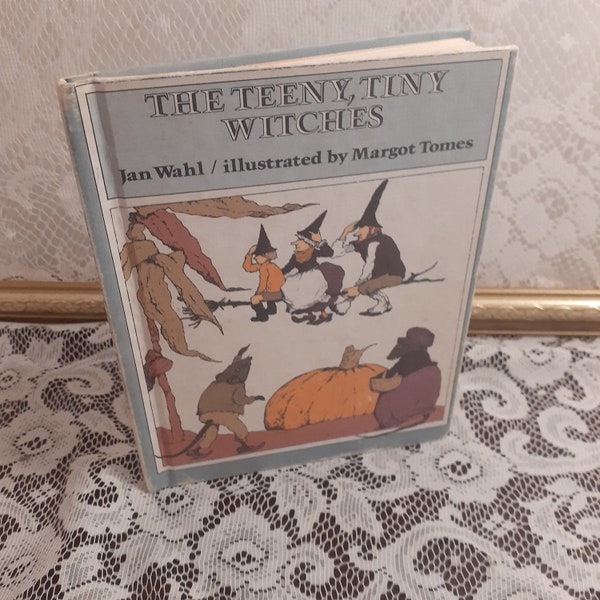 The Teeny, Tiny Witches by Jan Wahl, Illustrated by Margot Tomes, Vintage 1979 Hardcover Children's Book