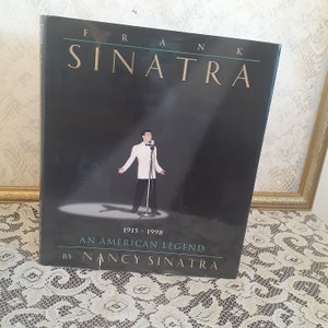Music Book, Frank Sinatra An American Legend, Nancy Sinatra, 1998, Vintage Hardcover, Icon Biography, Jazz History