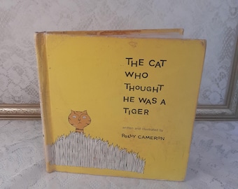 Vintage Children's Book: The Cat Who Thought He Was A Tiger, 1956 Hardcover