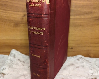 Science of Railways Disbursements book Marshall M Kirkman antique 1904 hardcover