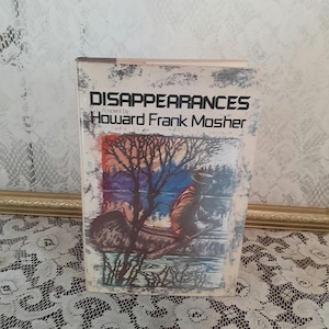Disappearances 1977 First Edition: Howard Frank Mosher Northeast Kingdom Novel