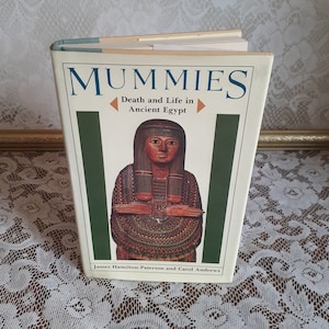 Vintage Egyptology Book – Mummies: Death and Life in Ancient Egypt by James Hamilton-Paterson & Carol Andrews, 1979 Hardcover