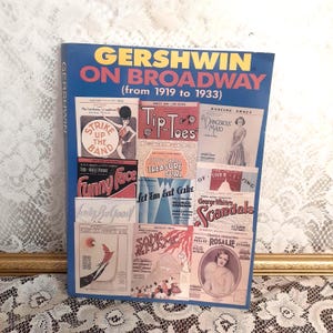 Vintage Gershwin Broadway Sheet Music Book: 1919-1933 Collection