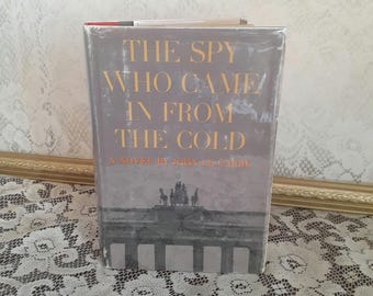 Vintage Spy Thriller: The Spy Who Came in From The Cold - First American Edition