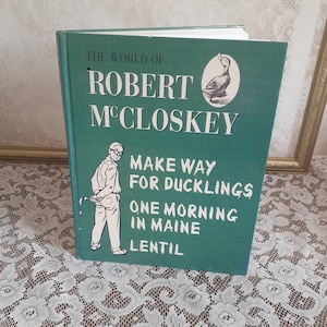 Vintage McCloskey Book – “The World of Robert McCloskey” 1998 Hardcover: Ducklings, Maine & Lentil Anthology