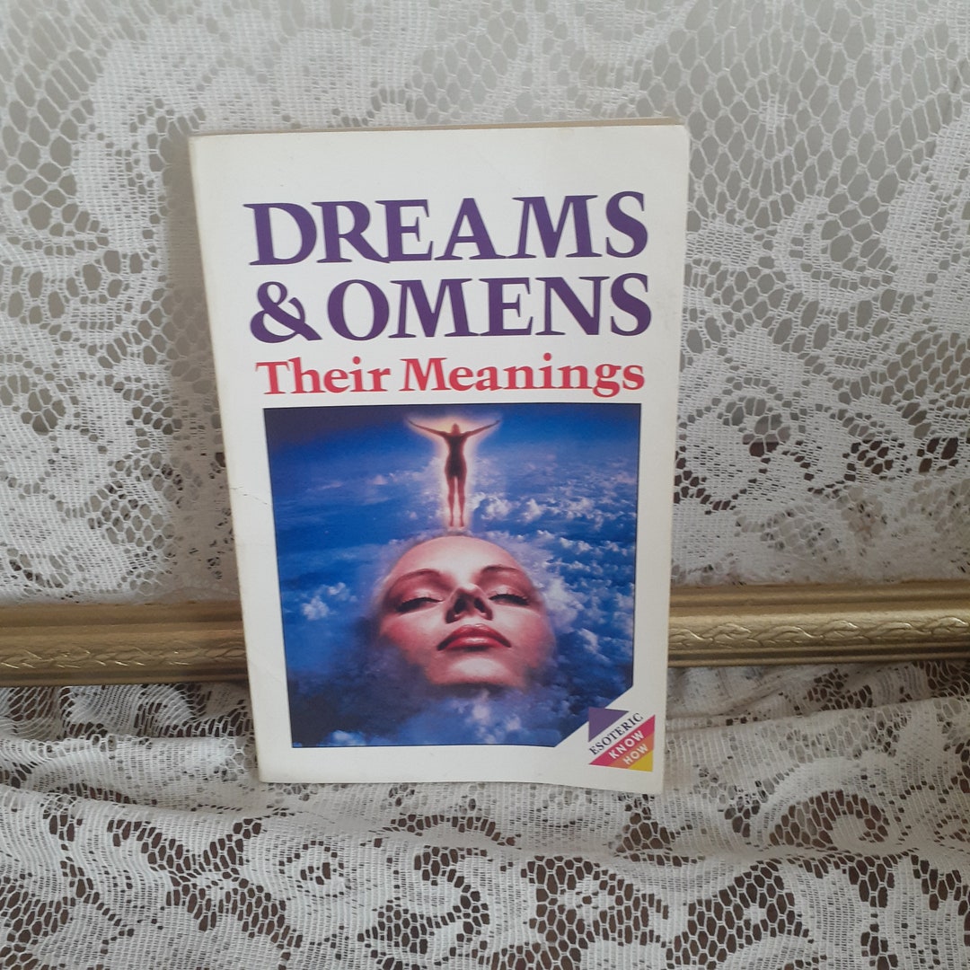 DREAMS and OMENS Their Meanings by James Ward, Vintage 1991 Dream