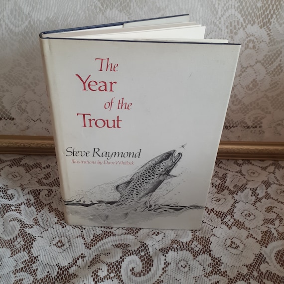 The Year of the Trout by Steve Raymond, Vintage 1985 Hardcover