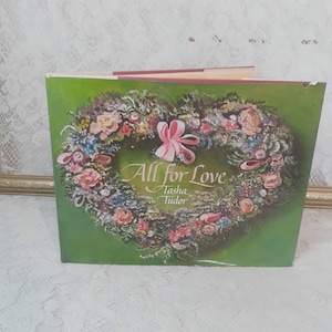 Vintage Illustrated Book, All For Love Selected by Tasha Tudor 1984 Hardcover Classic Stories