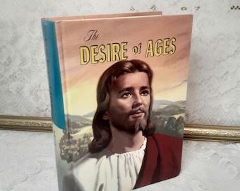 Vintage Christian Book, The Desire of Ages by Ellen G White 1964 Hardcover Religious Classic