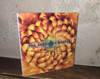 The Sensuous Garden Book by Montagu Don Vintage 1997 Gardening Classic
