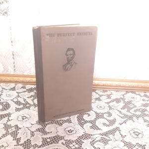 Lincoln historical book, The Perfect Tribute book, Mary Raymond Shipman Andrews, 1908, vintage fiction, American history, Civil War story