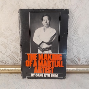 The Making of a Martial Artist: Vintage 1980 Karate Taekwondo Training Book