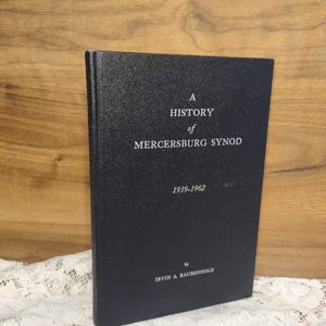 A History of Mercersburg Synod book by Irvin A. Raubenhold, Vintage 1965 hardcover religious history
