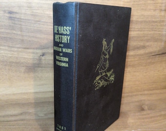Frontier history book Indian Wars Western Virginia De Hass, vintage American history book, early settlement Appalachia, regional history