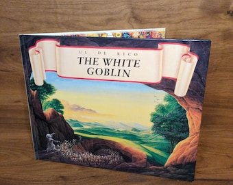 Vintage Children's Hardcover Book: the White Goblin by Ul De Rico