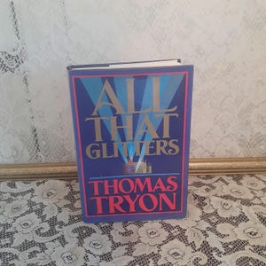 Vintage fiction book, All That Glitters, Thomas Tryon 1986, first edition hardcover, thriller novel