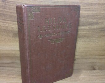 Vintage classic book, Hilda Lessways by Arnold Bennett, 1911 first edition hardcover novel
