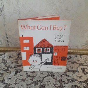 Children’s vintage book, What Can I Buy? Mickey Klar Marks 1962, illustrated by Aliki, hardcover learning story