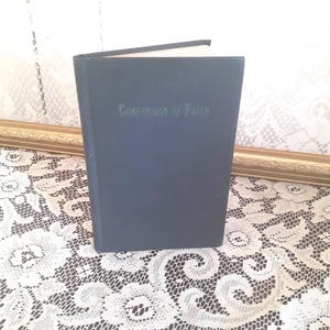 Vintage Mennonite Theology Book: Confession of Faith & Minister’s Manual, 1930