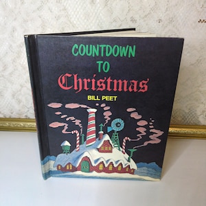 Holiday Book, Countdown to Christmas, Bill Peet, 1972, Vintage, Children’s, Hardcover, Classic