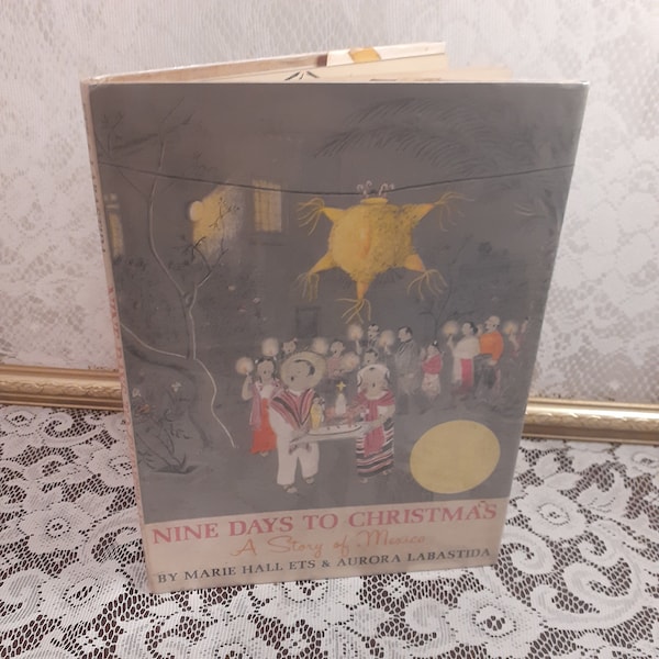 Nine Days to Christmas: A Story of Mexico by Marie Hall ETS & Aurora Labastida, Vintage 1966 Hardcover Children's Book