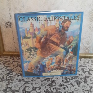 Fairy tales book, Classic Fairy Tales illustrated by Scott Gustafson, 2003 vintage children’s hardcover, timeless stories